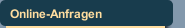 Online-Anfragen